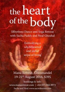 Heart Of The Body Retreat, Mana Retreat, August 2016 with Sacha Paddy and Neal Ghoshal