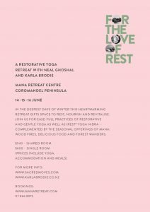 The Love Of Rest, a Restorative Yoga Retreat at Mana Retreat Centre, Coromandel, New Zealand, June 2019