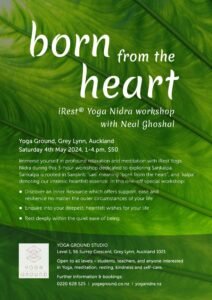 Born From The Heart - iRest Mini Workshop with Neal Ghoshal, 4th May 2024