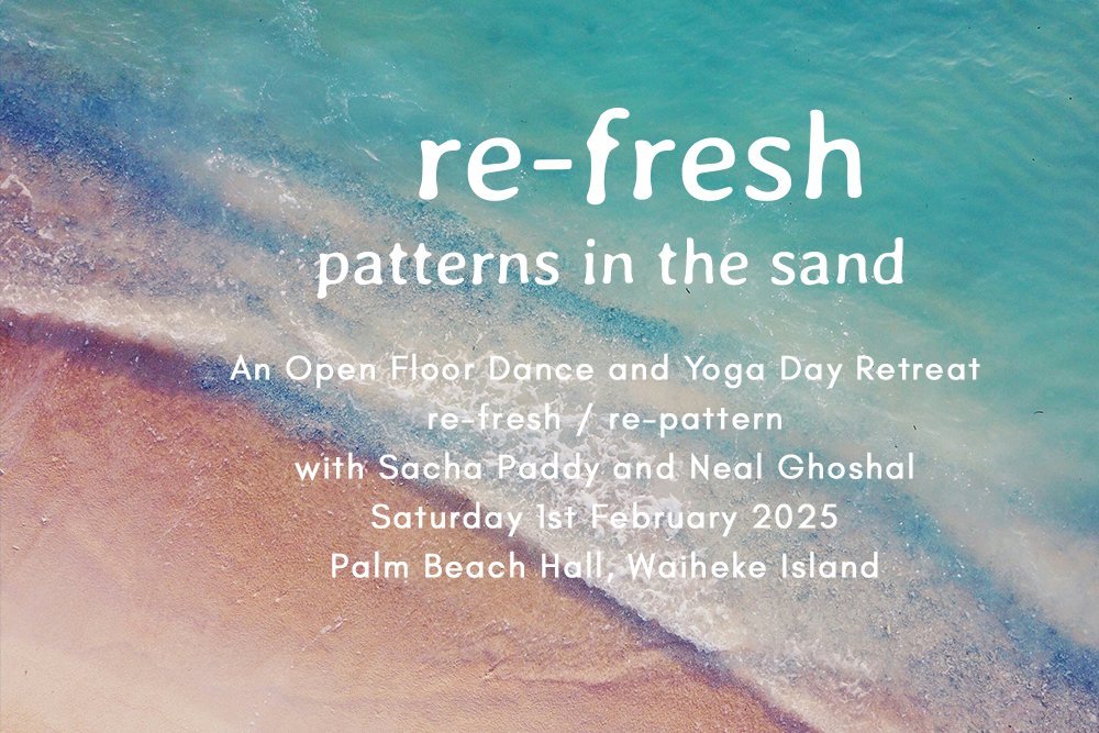 Re-Fresh, Patterns in the Sand, an Open Floor Dance and Yoga day retreat on Waiheke Island, February 2025