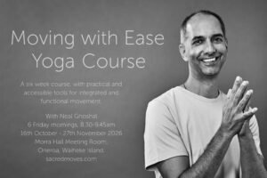 Moving With Ease 6 week Yoga course with Neal Ghoshal 2026